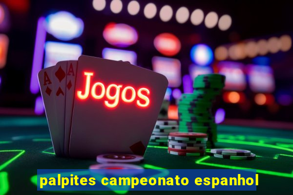 palpites campeonato espanhol